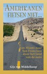 Amerikanen fietsen niet - Gijs van Middelkoop - 9789038926155