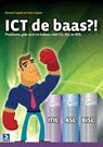 ICT de baas?! - Hans Cuppen ; Bernard Cuppen - 9789039526088