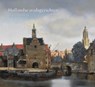 Hollandse Stadsgezichten uit de gouden eeuw - Ariane van Suchtelen ; Arthur K. Wheelock ; K. Wheelock - 9789040085482