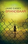 Brandbaar - CASEY, Jane - 9789041415349