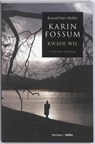 Kwade wil - FOSSUM, Karin - 9789041415585