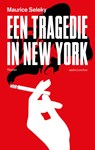 Een tragedie in New York - Maurice Seleky - 9789041421234