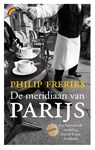 De meridiaan van Parijs - Philip Freriks - 9789041709998