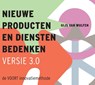 Versie 3.0 / Nieuwe producten en diensten bedenken - Gijs van Wulfen - 9789043028516