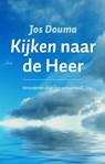 Kijken naar de Heer - Jos Douma - 9789043502092