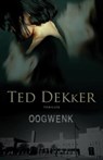 Oogwenk - Ted Dekker - 9789043517799