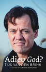 Adieu God? - Tijs van den Brink - 9789043522601