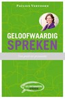 Geloofwaardig spreken - Paulien Vervoorn - 9789043523554