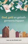 God, geld en geloofsgemeenschappen - Leon van den Broeke - 9789043537254