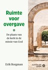 Ruimte voor overgave - E Borgman - 9789043545778