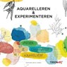 Aquarelleren en experimenteren - SMITH JONES, Heather - 9789043914406