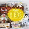Mollie makes birds - Mollie Makes Team - 9789043915571