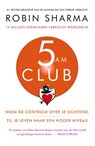 5 AM Club - Nederlandse editie - Robin Sharma - 9789043929745