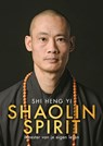 Shaolin Spirit - Shi Heng Yi - 9789043934923