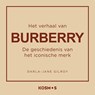Het verhaal van Burberry - Darla-Jane Gilroy - 9789043941976