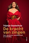 De kracht van zingen - Trijntje Oosterhuis - 9789043946117