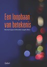Een loopbaan van betekenis - Marinka Kuijpers ; Reinekke Lengelle - 9789044133363
