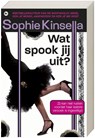 Wat spook jij uit? - KINSELLA, Sophie - 9789044324990
