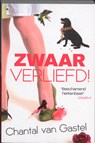Zwaar verliefd ! - Chantal van Gastel - 9789044325133