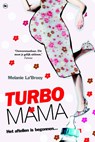Turbomama - LA'BROOY, Melanie - 9789044325744