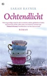 Ochtendlicht - Sarah Rayner - 9789044332162