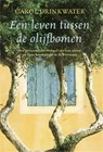 Een leven tussen de olijfbomen - Carol Drinkwater - 9789044332223