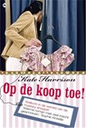 Op de koop toe! - Kate Harrison - 9789044333145