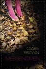 Meegenomen - Clare Brown - 9789044335842