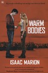 Warm bodies - Isaac Marion - 9789044340037