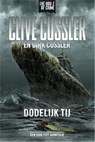 Dodelijk tij - Clive Cussler ; Dirk Cussler - 9789044340341