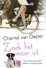Zoek het maar uit - Chantal van Gastel - 9789044343311