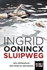 Sluipweg - Ingrid Oonincx - 9789044348736
