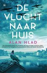 De vlucht naar huis - Alan Hlad - 9789044363944
