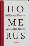De Ilias van Homerus - Alessandro Baricco - 9789044507133