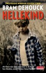 Hellekind - Bram Dehouck - 9789044519068