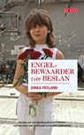 De engelbewaarder van Beslan - Erika Fatland - 9789044523454