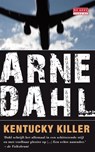 Kentucky killer - Arne Dahl - 9789044525632