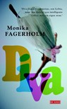 Diva - Monika Fagerholm - 9789044530179