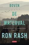 Boven de waterval - Ron Rash - 9789044536768