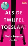 Als de twijfel toeslaat - Malin Persson Giolito - 9789044543063