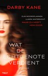 Wat de echtgenote verdient - Darby Kane - 9789044553529