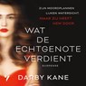 Wat de echtgenote verdient - Darby Kane - 9789044553840