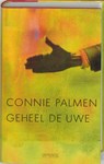 Geheel de uwe - Connie Palmen - 9789044603798