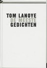 De meeste gedichten - Tom Lanoye - 9789044606584
