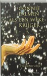 Als een weke krijger - Connie Palmen - 9789044606812