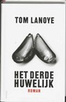 Derde huwelijk - LANOYE, Tom - 9789044608137