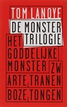 De Monstertrilogie - LANOYE, Tom - 9789044610413