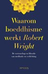 Waarom boeddhisme werkt - Robert Wright - 9789044636383