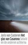 Het glas van Casanova - Joris van Casteren - 9789044637021