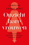 Onzichtbare vrouwen - Caroline Criado Perez - 9789044642711